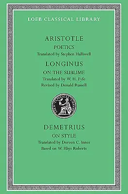 Poetika. Longinus: O vznešenosti. Demetrius: O štýle - Poetics. Longinus: On the Sublime. Demetrius: On Style