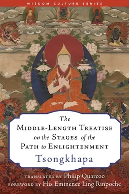 Stredne dlhé pojednanie o etapách cesty k osvieteniu - The Middle-Length Treatise on the Stages of the Path to Enlightenment