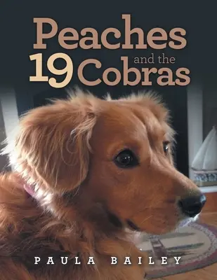 Broskyne a 19 kobier - Peaches and the 19 Cobras