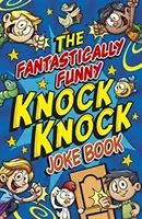 Fantasticky vtipná kniha vtipov Knock Knock - Fantastically Funny Knock Knock Joke Book