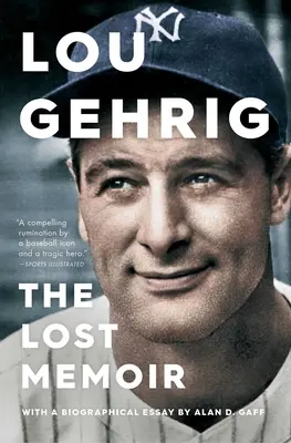 Lou Gehrig: Stratené memoáre - Lou Gehrig: The Lost Memoir