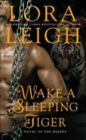 Prebuďte spiaceho tigra - Wake a Sleeping Tiger
