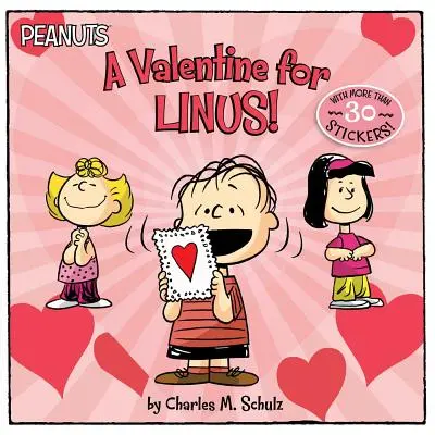 Valentín pre Linusa! [s 30 samolepkami] - A Valentine for Linus! [With 30 Stickers]