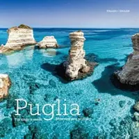 Apúlia: medzi morom a nebom - Puglia: Between Sea and Sky