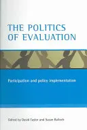 Politika hodnotenia: Participácia a implementácia politiky - The Politics of Evaluation: Participation and Policy Implementation