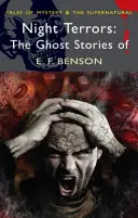 Nočné hrôzy: Bensona: Prízračné príbehy E.F. - Night Terrors: The Ghost Stories of E.F. Benson