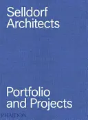 Selldorf Architects: Portfólio a projekty - Selldorf Architects: Portfolio and Projects