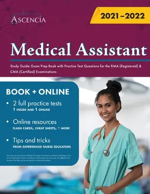 Študijná príručka pre zdravotníckych asistentov: Prípravná kniha na skúšku s praktickými testovými otázkami na skúšky RMA (Registered) a CMA (Certified) - Medical Assistant Study Guide: Exam Prep Book with Practice Test Questions for the RMA (Registered) & CMA (Certified) Examinations