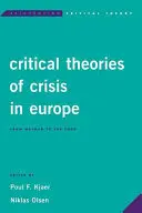 Kritické teórie krízy v Európe: Od Weimaru po euro - Critical Theories of Crisis in Europe: From Weimar to the Euro