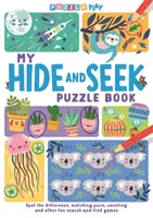 Moja kniha s hádankami - hľadanie rozdielov, porovnávanie dvojíc, počítanie a ďalšie zábavné hry na hľadanie a nachádzanie - My Hide and Seek Puzzle Book - Spot the Difference, Matching Pairs, Counting and other fun Seek and Find Games