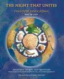 Noc, ktorá spája Pesachová hagada: Učenie, príbehy a otázky od rabína Kooka, rabína Soloveitchika a rabína Carlebacha - The Night That Unites Passover Haggadah: Teachings, Stories, and Questions from Rabbi Kook, Rabbi Soloveitchik, and Rabbi Carlebach