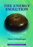 Energetická evolúcia - Využívanie voľnej energie z prírody - Energy Evolution - Harnessing Free Energy From Nature