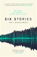 Šesť príbehov: Thriller - Six Stories: A Thriller