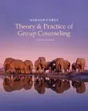 Študentská príručka pre Coreyho Teória a prax skupinového poradenstva - Student Manual for Corey's Theory and Practice of Group Counseling