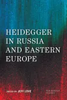 Heidegger v Rusku a východnej Európe - Heidegger in Russia and Eastern Europe