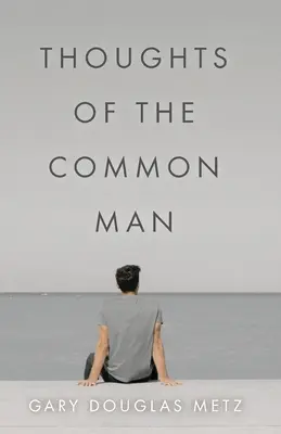 Myšlienky obyčajného človeka - Thoughts of the Common Man
