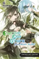 Phantom Bullet (novela) - Sword Art Online 6 (Light Novel): Phantom Bullet