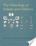 Osteológia dojčiat a detí - The Osteology of Infants and Children