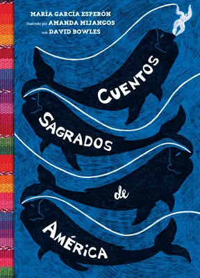 Posvätné príbehy z Ameriky: Searinged World (Searinged World Spanish Edition) - Cuentos Sagrados de Amrica: (The Searinged World Spanish Edition)