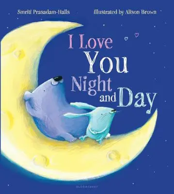 Milujem ťa dňom i nocou - I Love You Night and Day