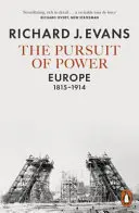 Honba za mocou - Európa, 1815-1914 - Pursuit of Power - Europe, 1815-1914