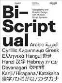 Bi-Scriptual: Typografia a grafický dizajn s viacerými systémami písma - Bi-Scriptual: Typography and Graphic Design with Multiple Script Systems