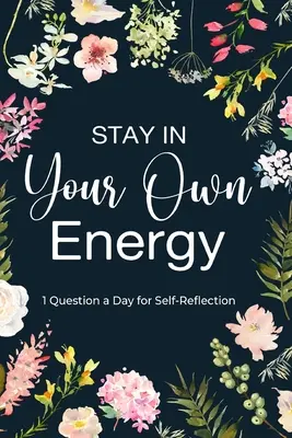 Zostaň vo svojej vlastnej energii - Stay in Your Own Energy