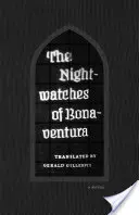 Nočné hliadky Bonaventúry - Nightwatches of Bonaventura