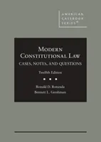 Moderné ústavné právo - prípady, poznámky a otázky - Modern Constitutional Law - Cases, Notes, and Questions