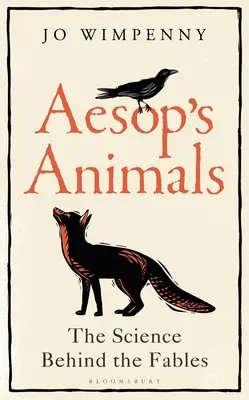 Ezopove zvieratká: Veda za bájkami - Aesop's Animals: The Science Behind the Fables