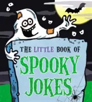 Malá kniha strašidelných vtipov - The Little Book of Spooky Jokes