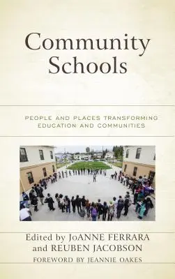 Komunitné školy: Ľudia a miesta premieňajúce vzdelávanie a komunity - Community Schools: People and Places Transforming Education and Communities