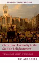 Cirkev a univerzita v škótskom osvietenstve: Umiernení literáti z Edinburghu - Church and University in the Scottish Enlightenment: The Moderate Literati of Edinburgh