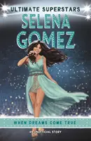 Ultimátne superhviezdy: Selena Gomez - Ultimate Superstars: Selena Gomez