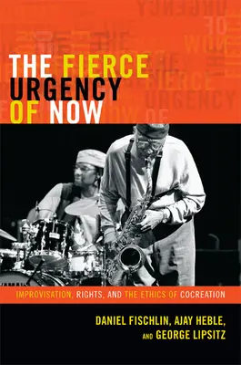 Zúrivá naliehavosť súčasnosti: Improvizácia, práva a etika spolutvorby - The Fierce Urgency of Now: Improvisation, Rights, and the Ethics of Cocreation
