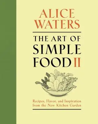 Umenie jednoduchého jedla II - The Art of Simple Food II