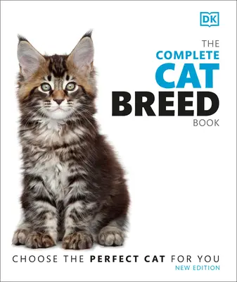Kompletná kniha o plemenách mačiek, druhé vydanie - The Complete Cat Breed Book, Second Edition