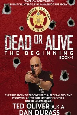 Mŕtvy alebo živý Kniha prvá: Začiatok - Dead or Alive Book One: The Beginning
