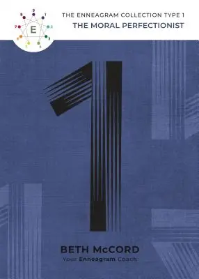 Enneagramový typ 1: Morálny perfekcionista - The Enneagram Type 1: The Moral Perfectionist