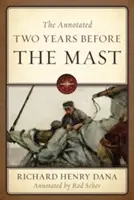 Dva roky pred sťažňom s poznámkami - The Annotated Two Years Before the Mast