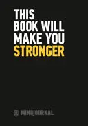 Táto kniha vás posilní - This Book Will Make You Stronger