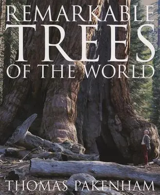 Pozoruhodné stromy sveta - Remarkable Trees of the World