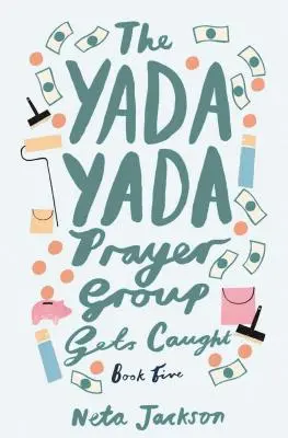 Modlitebná skupina Yada Yada je prichytená - The Yada Yada Prayer Group Gets Caught