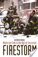 Ohnivá búrka: Americký film vo veku terorizmu - Firestorm: American Film in the Age of Terrorism