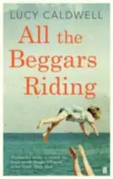 Všetci žobráci na koni - All the Beggars Riding