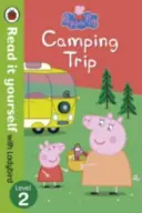 Peppa Pig: Camping Trip - Čítaj si sám s Ladybird - Level 2 - Peppa Pig: Camping Trip - Read it yourself with Ladybird - Level 2