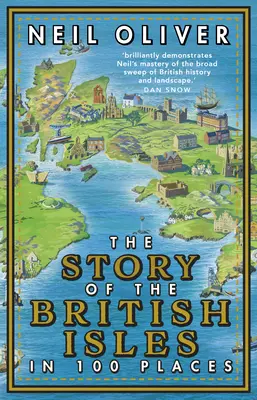 Príbeh britských ostrovov na 100 miestach - The Story of the British Isles in 100 Places