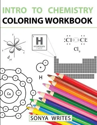 Úvod do chémie Pracovný zošit na vyfarbovanie - Intro to Chemistry Coloring Workbook