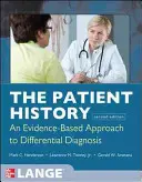 Pacientská história (The Patient History): Prístup založený na dôkazoch (Evidence-Based Approach) - The Patient History: Evidence-Based Approach