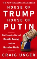 Dom Trumpa, dom Putina - Nevypovedaný príbeh Donalda Trumpa a ruskej mafie - House of Trump, House of Putin - The Untold Story of Donald Trump and the Russian Mafia